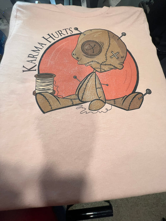 Karma Hurts TShirt